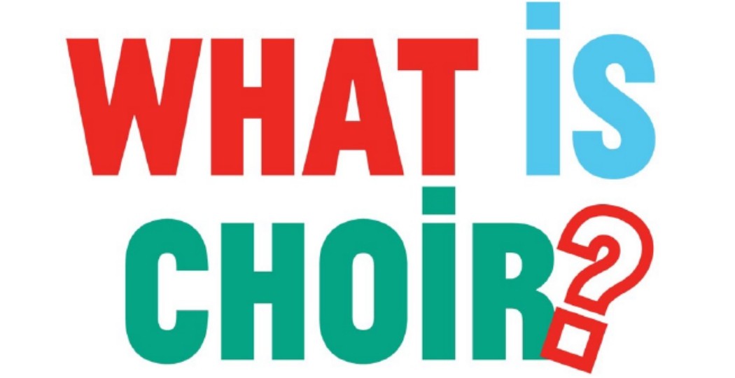 Choir Choir